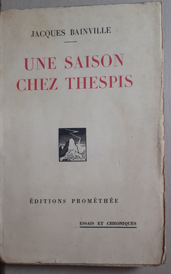 Une saison chez Thespis, par Jacques Bainville