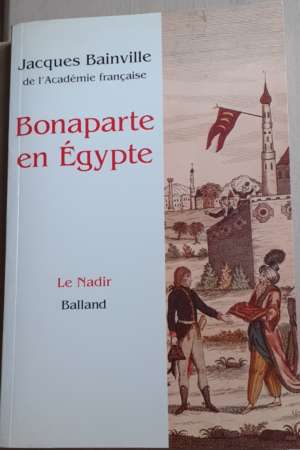 Bonaparte en Égypte par Jacques Bainville