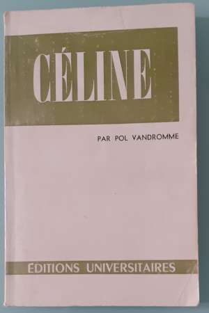 Céline, par Pol Vandromme