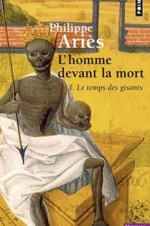L&rsquo;homme devant la mort, Philippe Ariès