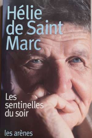Les sentinelles du soir, de Hélie de Saint-Marc