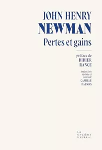 Pertes et gains, de John Henry Newman
