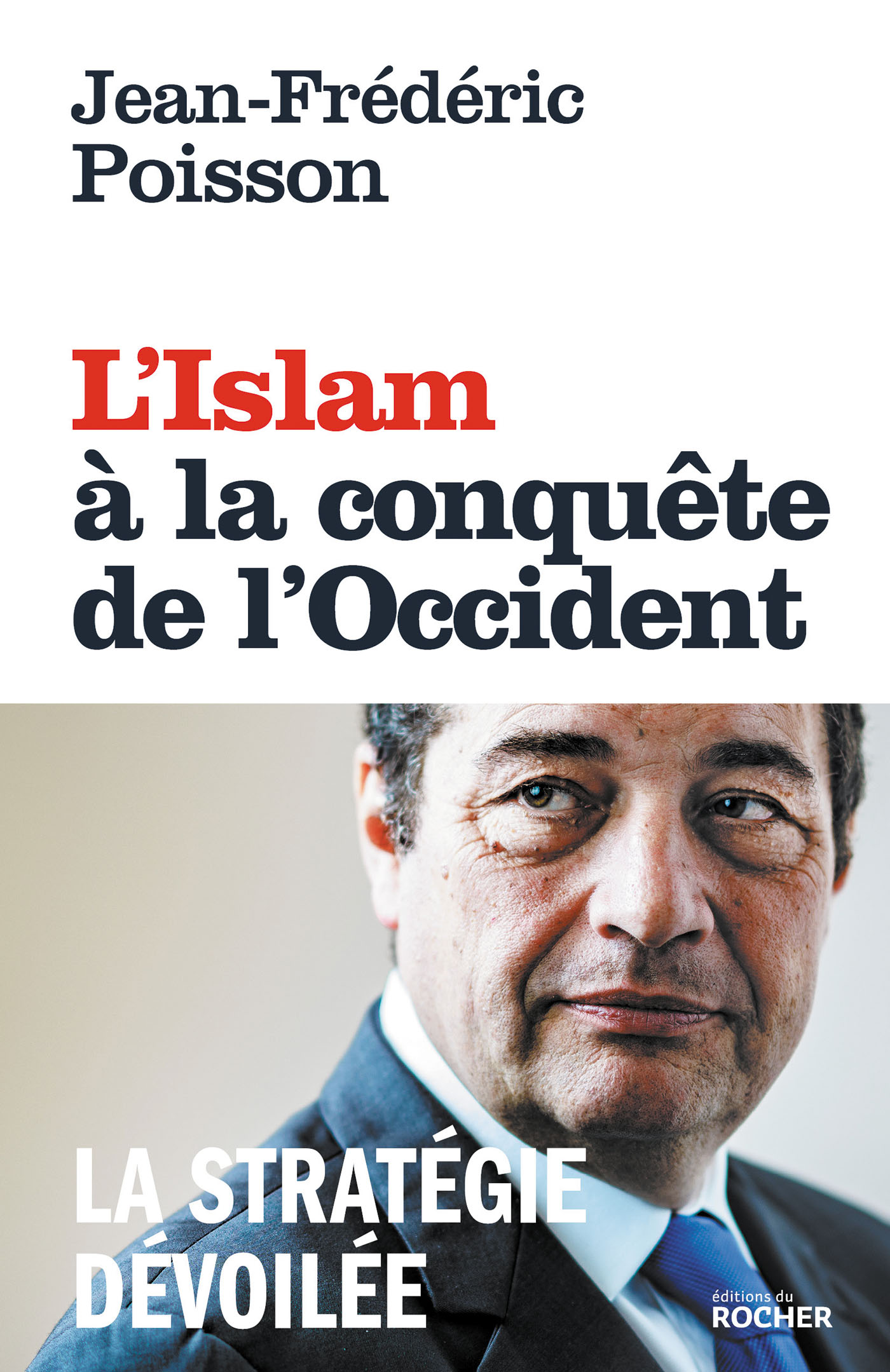 L'Islam à la conquête de l'Occident, de J-Frédéric Poisson