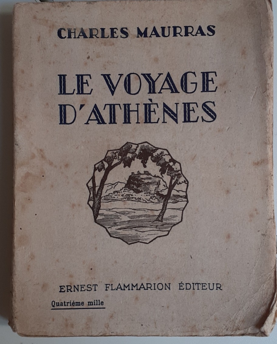 LE VOYAGE D'ATHÈNES, Charles Maurras
