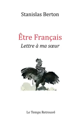 Etre français – Lettre à ma soeur