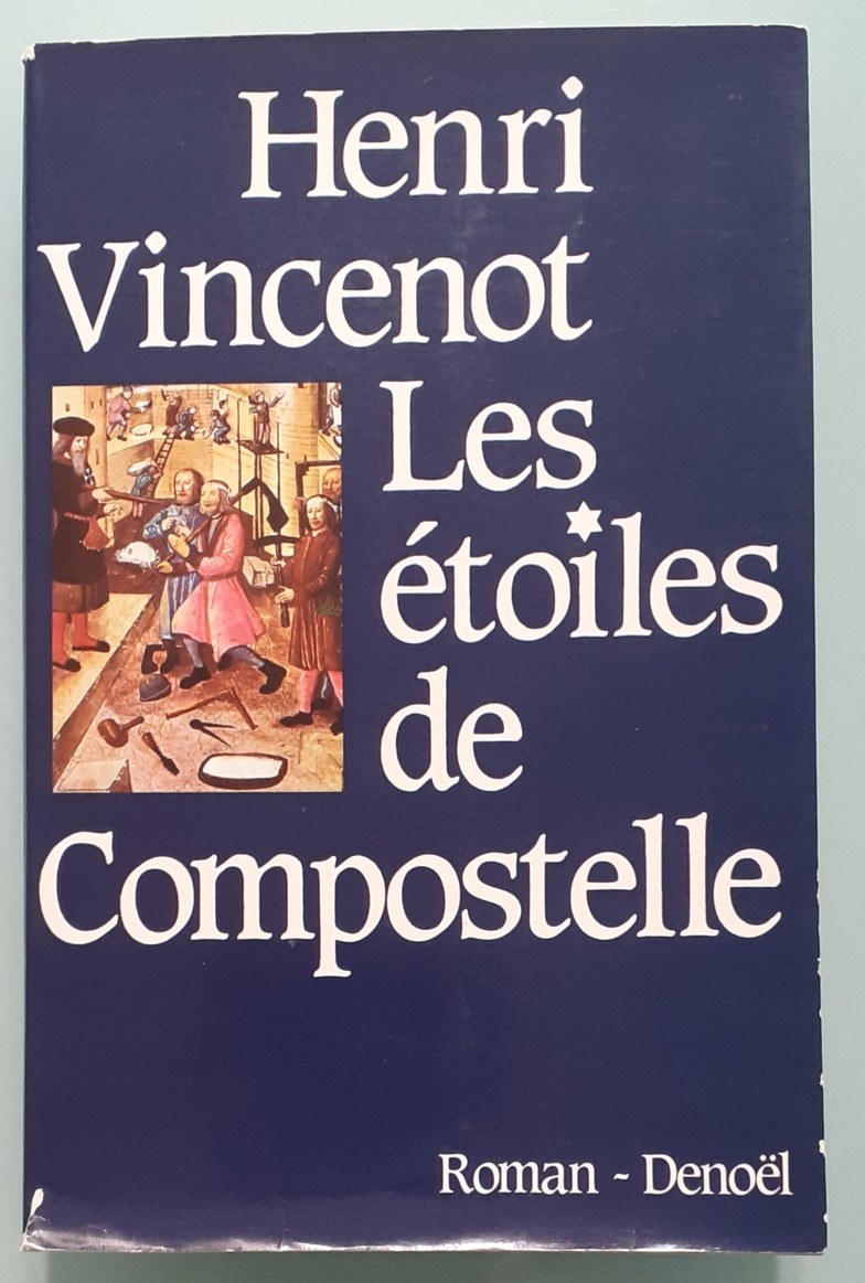 les étoiles de Compostelle, de Henri Vincenot