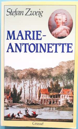 Marie-Antoinette, de Stefan Zweig