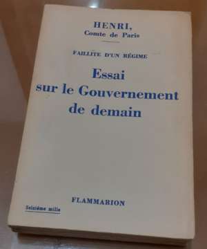 Essai sur le Gouvernement de demain, Henri Comte de Paris