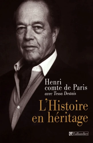 L'histoire en héritage, Henri comte de paris